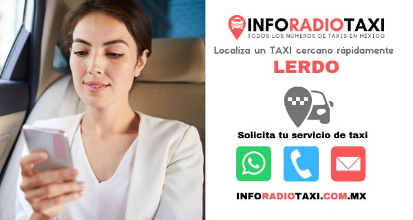 Números de Radio Taxis en Lerdo 37 telefono radio taxi Canatlán